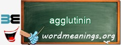 WordMeaning blackboard for agglutinin